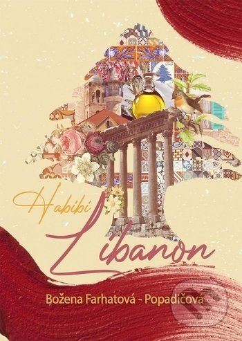 Habibi Libanon - Božena Farhatová-Popadičová - kniha z kategorie Cestopisy