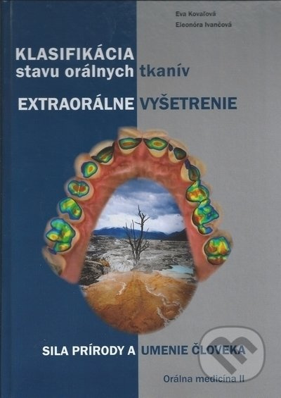 Extraorálne vyšetrenie (Klasifikácia stavu orálnych tkanív) - kniha z kategorie Stomatologie a dentální hygiena