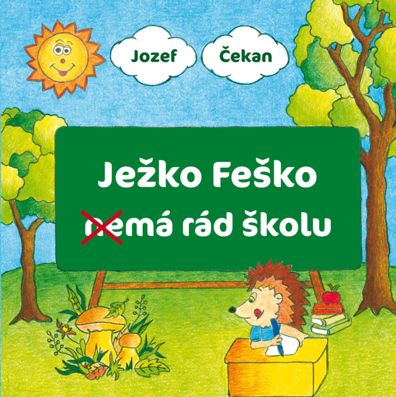 Ježko Feško nemá rád školu - Jozef Čekan - kniha z kategorie Pohádky