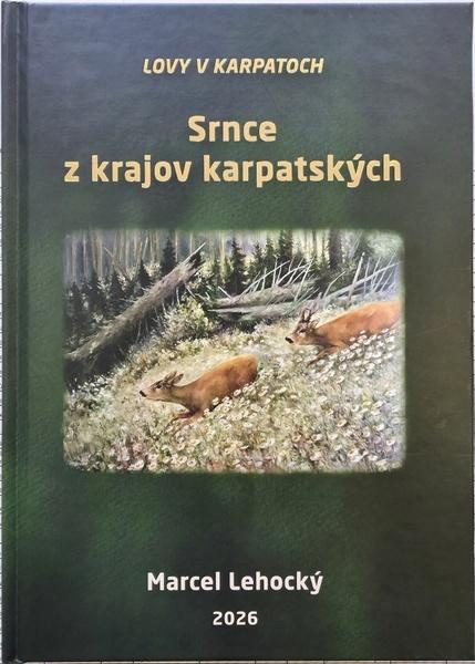 Srnce z krajov karpatských - Marcel Lehocký,Srnce z krajov karpatských - Marcel Lehocký - kniha z kategorie Chov zvierat