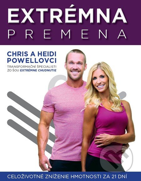 Extrémna premena (Celoživotné zníženie hmotnosti za 21 dní) - kniha z kategorie Diety a zdravá výživa