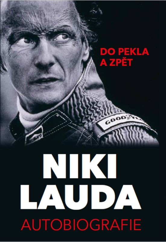 Niki Lauda - Autobiografie. Do pekla a zpět