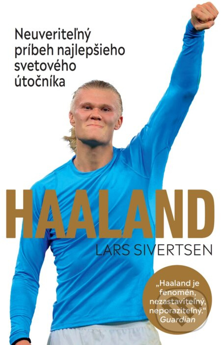Haaland (Neuveriteľný príbeh najlepšieho svetového útočníka) - kniha z kategorie Kolektivní sporty