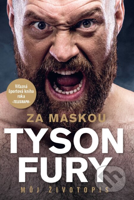 Za maskou - Tyson Fury - Môj životopis - Tyson Fury - kniha z kategorie Životopisy
