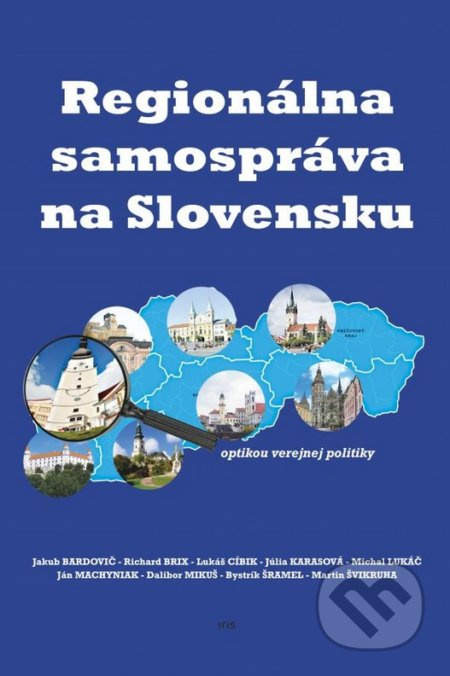 Regionálna samospráva na Slovensku optikou verejnej politiky - kniha z kategorie
