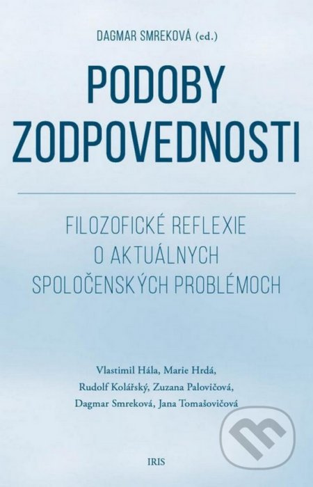Podoby zodpovednosti - Dagmar Smreková a kolektív - kniha z kategorie Humanitní a společenské vědy