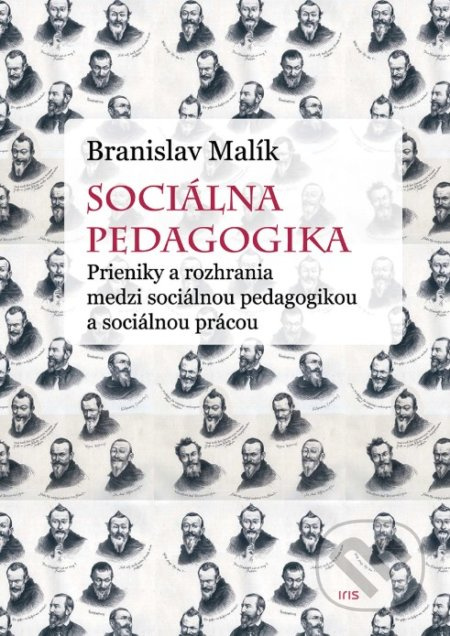 Sociálna pedagogika (Prieniky a rozhrania medzi sociálnou pedagogikou a sociálnou prácou) - kniha z kategorie Didaktika