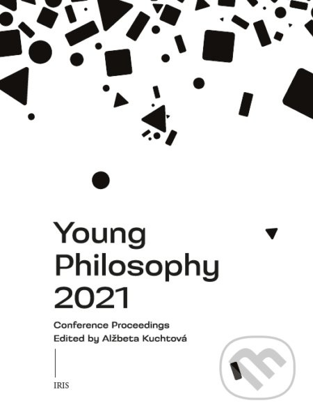 Young Philosophy 2021 (Conference Proceedings) - kolektív autorov - kniha z kategorie Filozofie