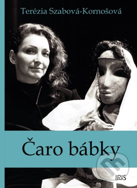 Čaro bábky - Autorka: Terézia Szabová - Kornošová - kniha z kategorie Divadlo