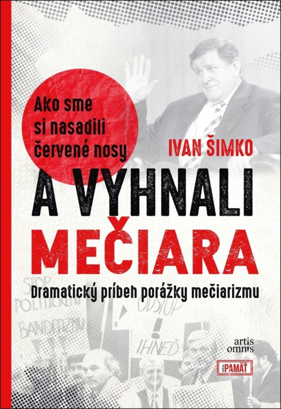 Ako sme si nasadili červené nosy a vyhnali Mečiara - kniha z kategorie Historie