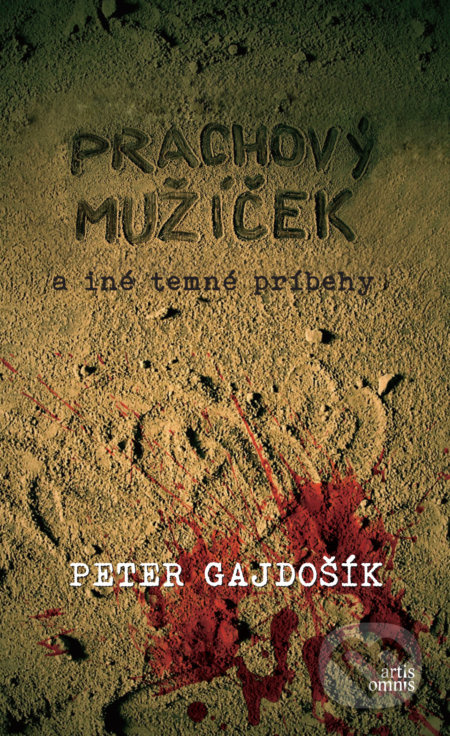 Prachový mužíček (a iné temné príbehy) - Peter Gajdošík - kniha z kategorie Sci-fi a fantasy