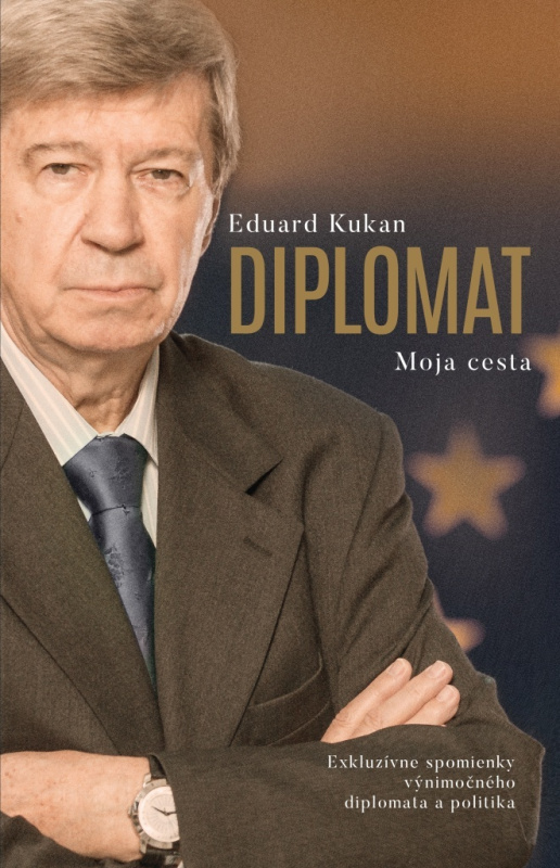 Diplomat - Moja cesta (Exkluzívne spomienky výnimočného diplomata a politika) - kniha z kategorie Životopisy