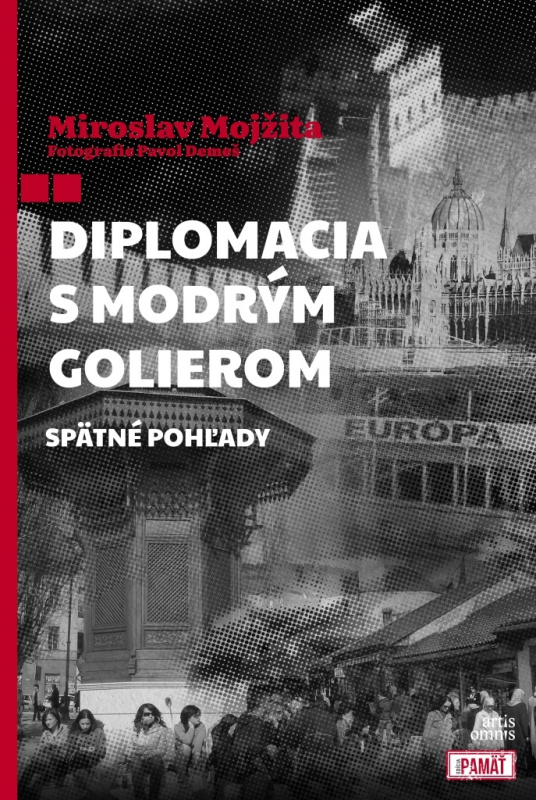 Diplomacia s modrým golierom (Spätné pohľady) - Miroslav Mojžita - kniha z kategorie Životopisy, reportáže a myšlenky