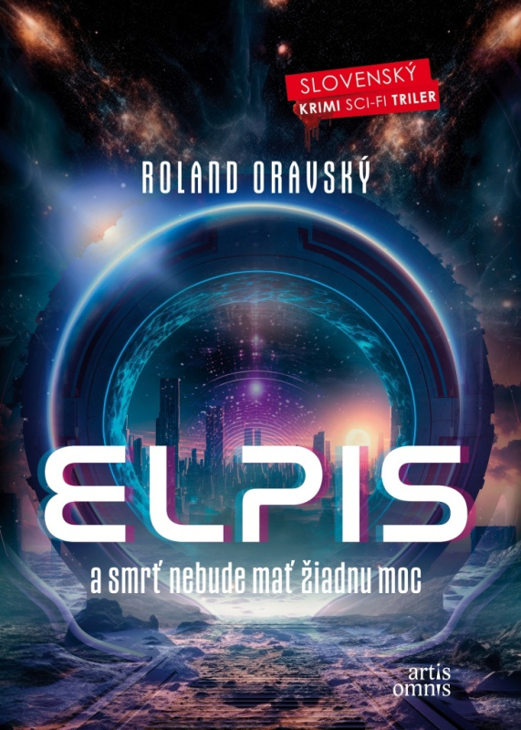 Elpis (A smrť nebude mať žiadnu moc) - Roland Oravský - kniha z kategorie Thrillery