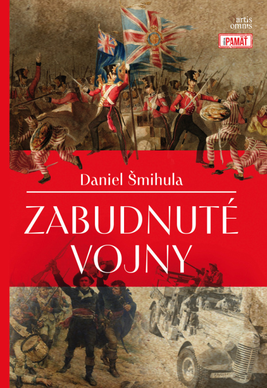 Zabudnuté vojny - Daniel Šmihula - kniha z kategorie Historie