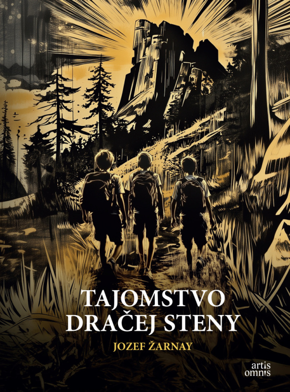 Tajomstvo Dračej steny - Jozef Žarnay, Sendy Fiala (ilustrátor) - kniha z kategorie Beletrie pro děti