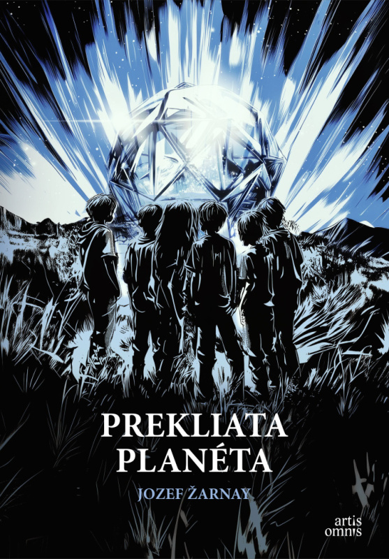 Prekliata planéta - Jozef Žarnay, Sendy Fiala (ilustrátor) - kniha z kategorie Beletrie pro děti