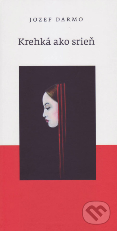 Krehká ako srieň - Jozef Darmo - kniha z kategorie Poezie