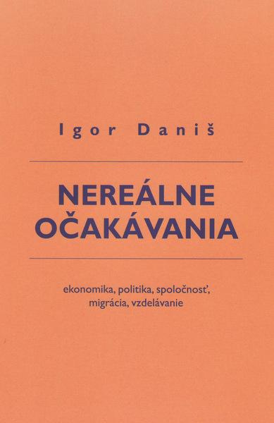 Nereálne očakávania (ekonomika, politika, spoločnosť, migrácia, vzdelávanie) - kniha z kategorie Beletrie