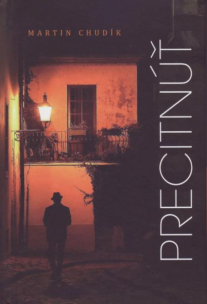 Precitnúť - Martin Chudík - kniha z kategorie Poezie