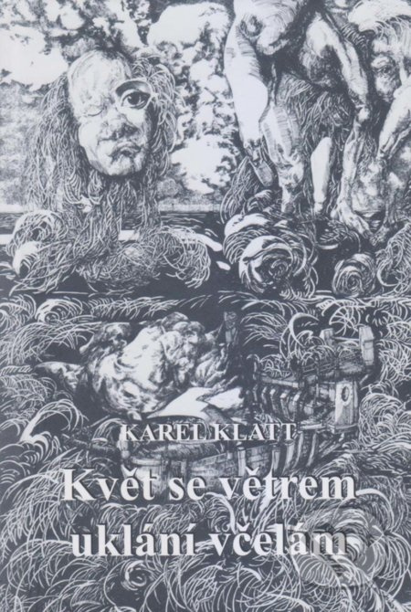 Květ se větrem uklání včelám - Karel Klatt - kniha z kategorie Poezie