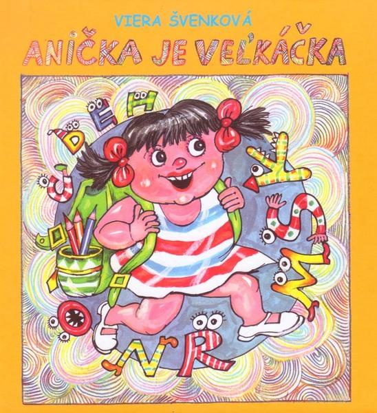 Anička je veľkáčka - Viera Švenková - kniha z kategorie Beletrie pro děti
