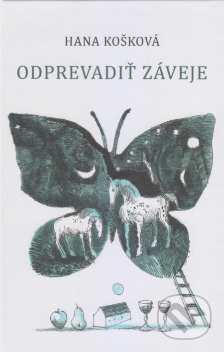 Odprevadiť záveje - Hana Košková - kniha z kategorie Poezie
