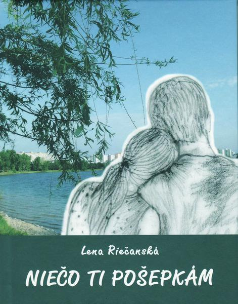 Niečo ti pošepkám - Lena Riečanská - kniha z kategorie Beletrie pro děti