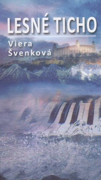 Lesné ticho - Viera Švenková - kniha z kategorie Společenská beletrie