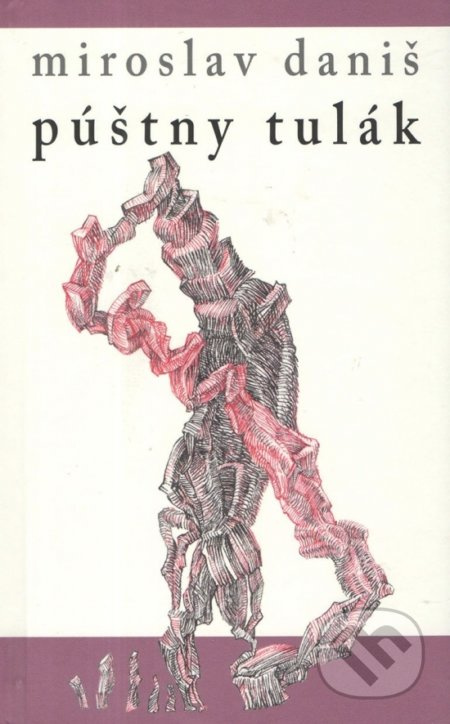 Púštny tulák - Miroslav Daniš - kniha z kategorie Poezie