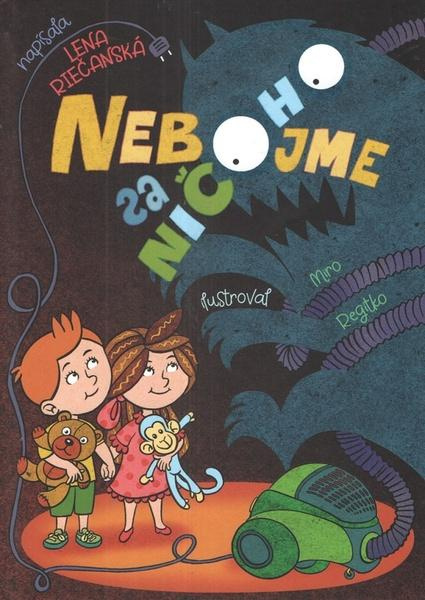 Nebojme sa ničoho - Lena Riečanská - kniha z kategorie Beletrie pro děti
