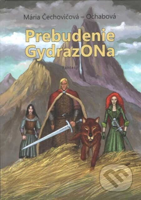Prebudenie GydrazONa - Mária Čechovičová-Ochabová - kniha z kategorie Fantasy