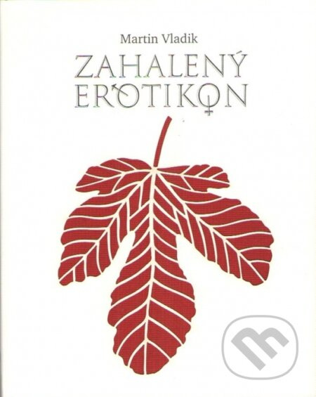 Zahalený erotikon - Martin Vladik - kniha z kategorie Poezie