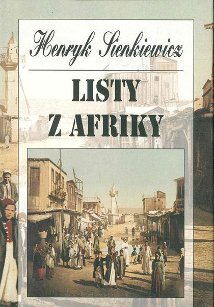 Listy z Afriky - Henryk Sienkiewicz - kniha z kategorie Beletrie