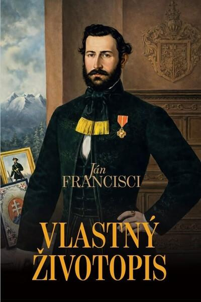 Vlastný životopis -  Ján Francisci