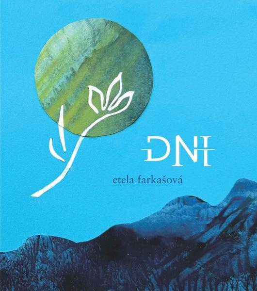 Dni - Etela Farkašová - kniha z kategorie Spoločenská beletria