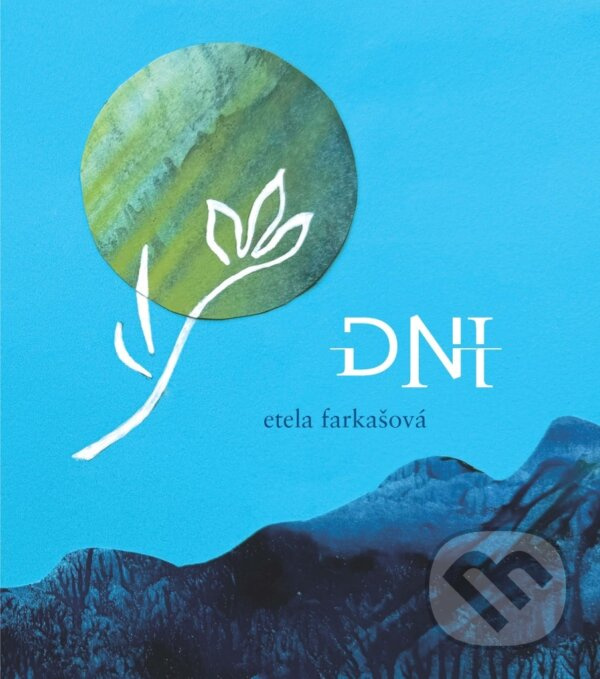 Dni - Etela Farkašová - kniha z kategorie Spoločenská beletria