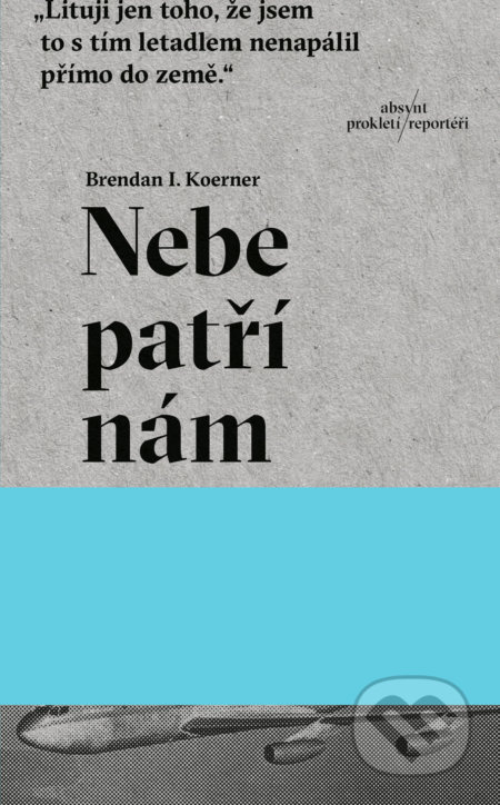 Nebe patří nám - Brendan Ian Koerner