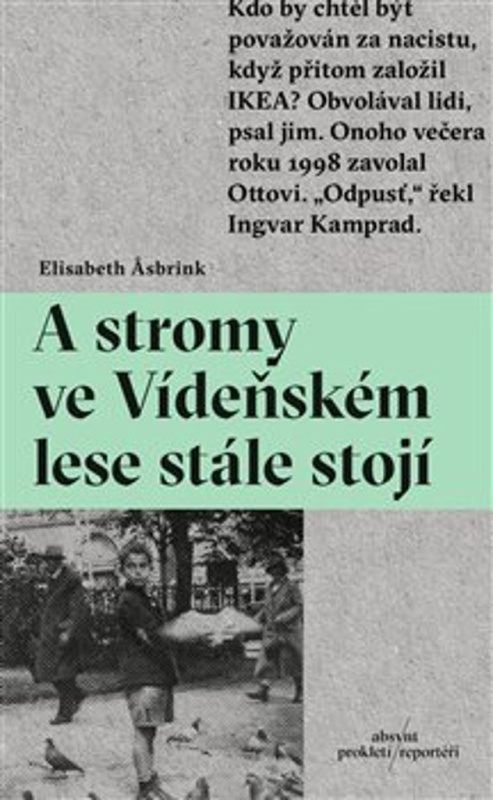 A stromy ve Vídeňském lese stále stojí	 - Elisabeth Asbrink