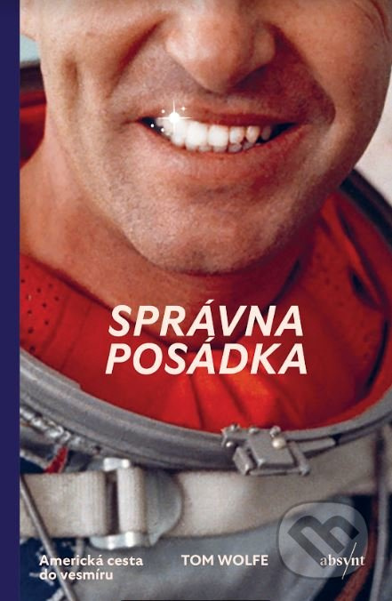 Správna posádka (Americká cesta do vesmíru) - Tom Wolfe - kniha z kategorie Historie