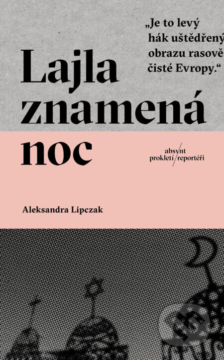 Lajla znamená noc - Aleksandra Lipczak