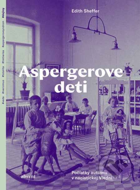 Aspergerove deti (Počiatky autizmu v nacistickej Viedni) - kniha z kategorie Fotografie