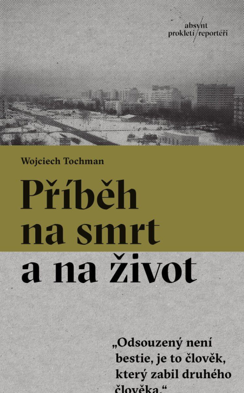 Příběh na smrt a na život - Wojciech Tochman - kniha z kategorie Reportáže a publicistika
