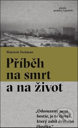 Příběh na smrt a na život - Wojciech Tochman - kniha z kategorie Reportáže a publicistika