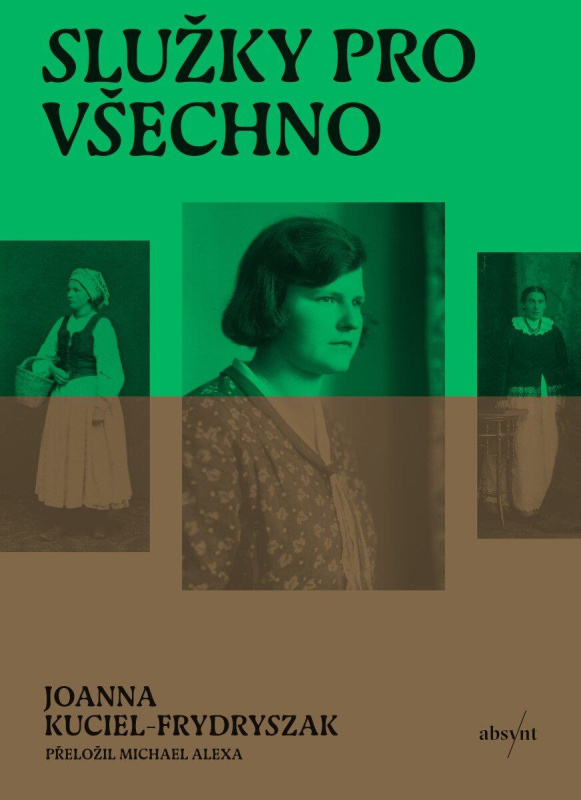 Služky pro všechno - Joanna Kuciel-Frydryszak - kniha z kategorie Historie