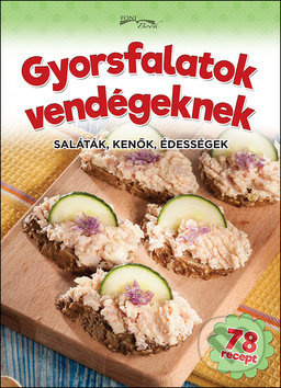 Gyorsfalatok vendégeknek - kniha z kategorie Kuchařky