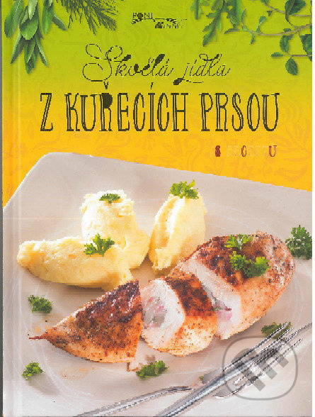 Skvělá jídla z kuřecích prsou