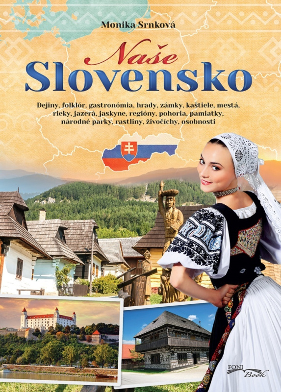 Naše Slovensko - Monika Srnková - kniha z kategorie Encyklopedie