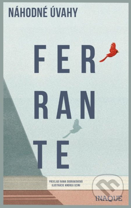 Náhodné úvahy - Elena Ferrante, Andrea Ucini (ilustrátor) - kniha z kategorie Beletrie
