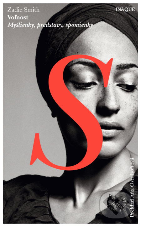 Voľnosť (Myšlienky, predstavy, spomienky) - Zadie Smith